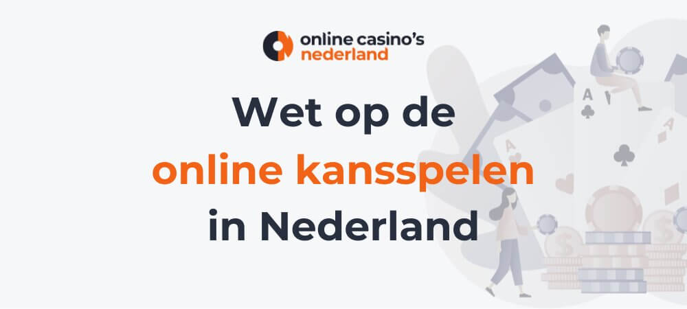 Wet op de online kansspelen in Nederland