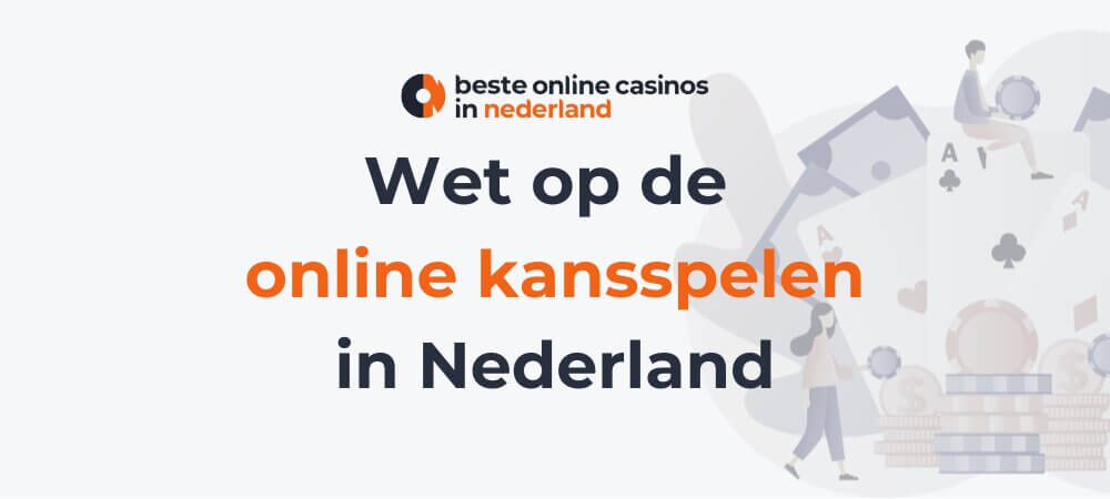 Wet op de online kansspelen in Nederland