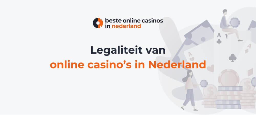 Legaliteit van online casino's in Nederland